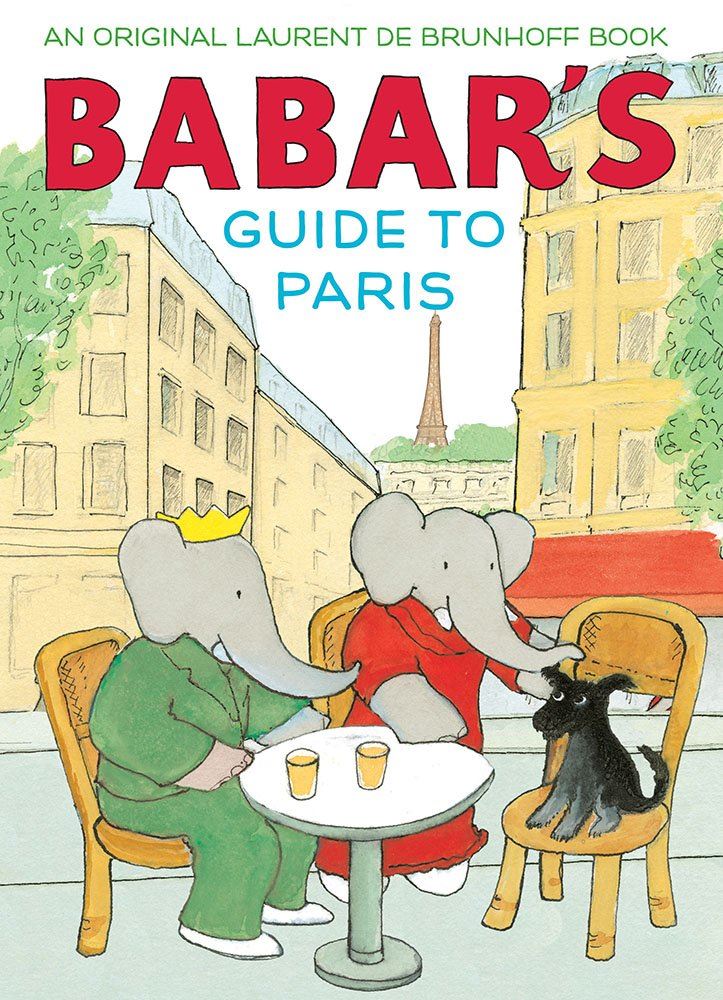 BABAR'S GUIDE TO PARIS
