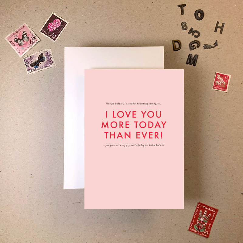 I Love You More Greetings Card