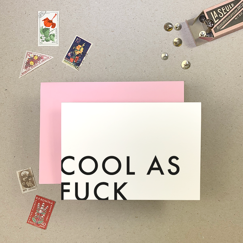 Cool As Fuck Greetings Card