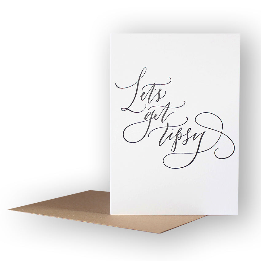 Let's Get Tipsy Greetings Card