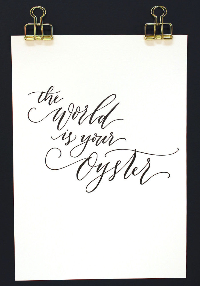 World is Your Oyster Print